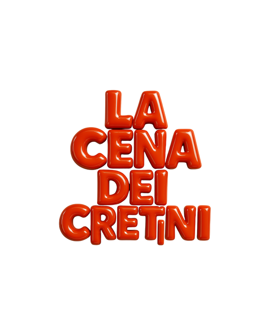 La Cena Dei Cretini, Inaugurazione, Sabato 10 Maggio, 20:30-2:00